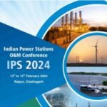 NTPC to host three day Indian Power Stations O&M Conference (IPS 2024) at Raipur